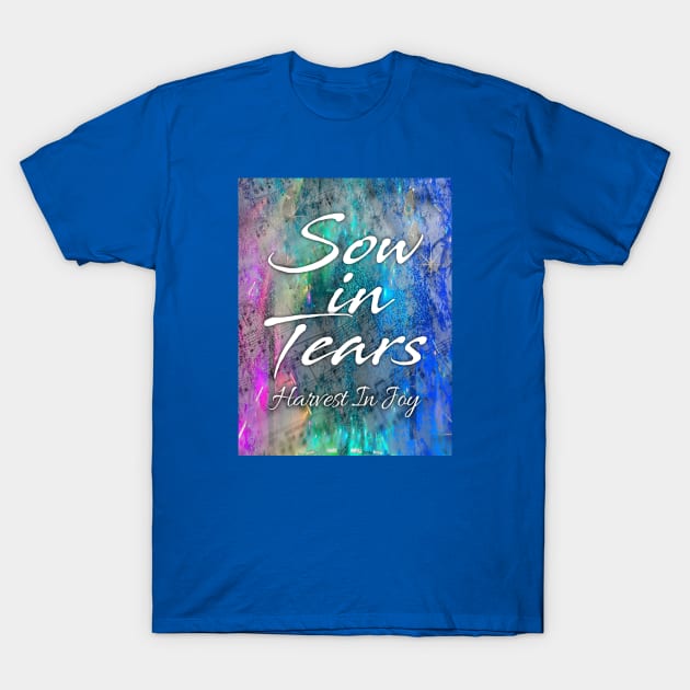 Sow in Tears T-Shirt by Angelic Gangster